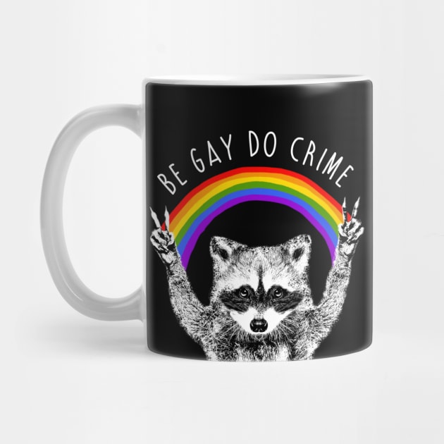 Be Gay Do Crime Raccoon Dog by mia_me